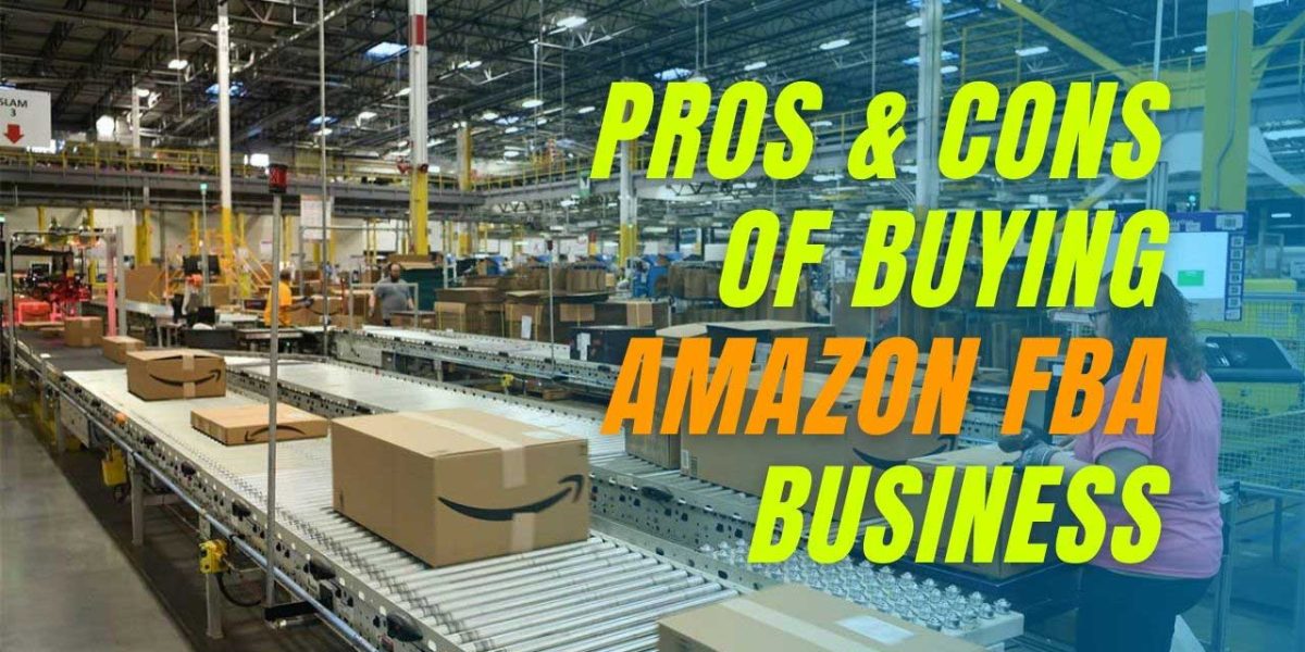 Pros-Cons-of-Buying-Amazon-FBA-Business.jpg